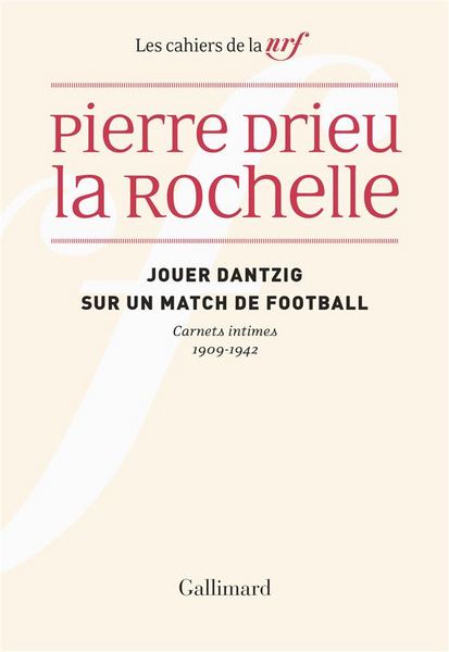 Produktbild: Jouer Dantzig sur un match de football : carnets intimes 1909-1942