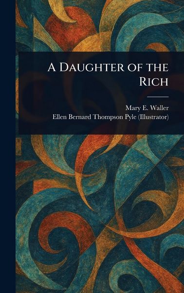Produktbild: A Daughter of the Rich