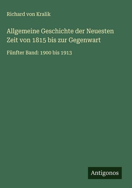 Produktbild: Allgemeine Geschichte der Neuesten Zeit von 1815 bis zur Gegenwart