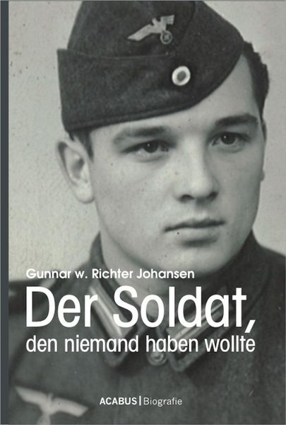 Produktbild: Der Soldat, den niemand haben wollte