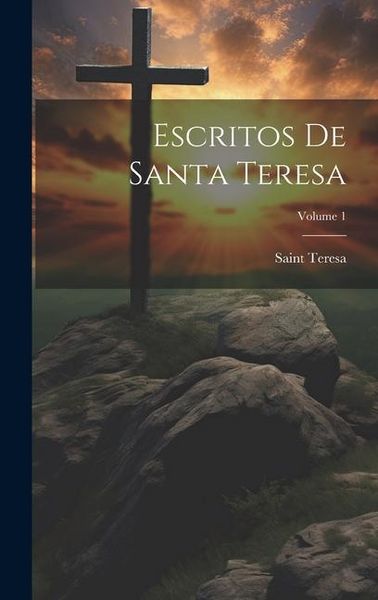 Produktbild: Escritos De Santa Teresa; Volume 1