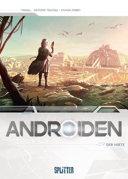 Androiden. Band 9, Gebundene Ausgabe von Antoine Tracqui, Splitter-Verlag, 9783967922288