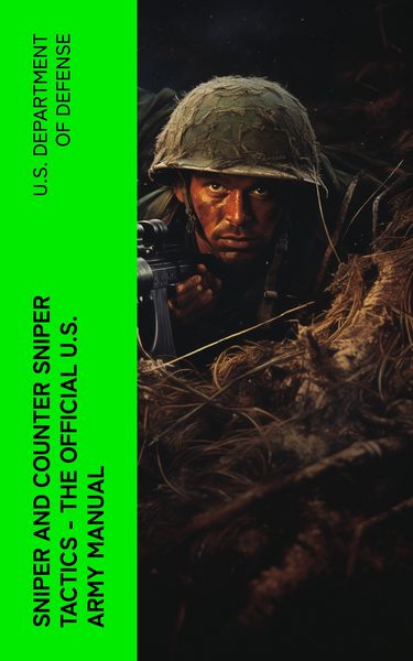 Produktbild: Sniper and Counter Sniper Tactics - The Official U.S. Army Manual