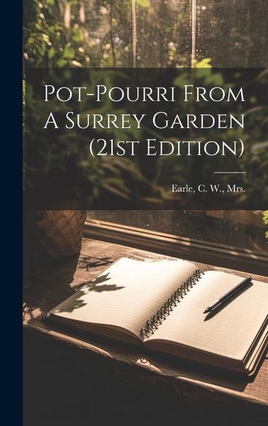 Produktbild: Pot-pourri From A Surrey Garden (21st Edition)
