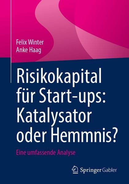 Produktbild: Risikokapital f&uuml;r Start-ups: Katalysator oder Hemmnis?