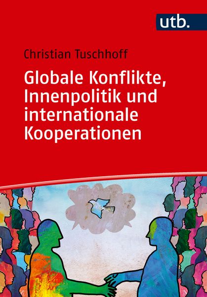 Produktbild: Globale Konflikte, Innenpolitik und internationale Kooperationen