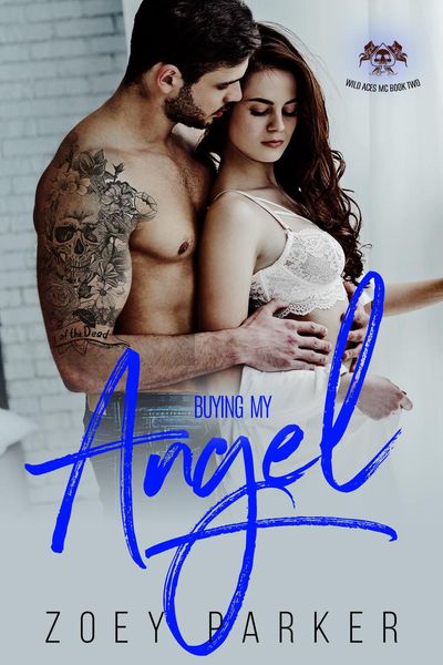 Produktbild: Buying my Angel (Wild Aces MC, #2)