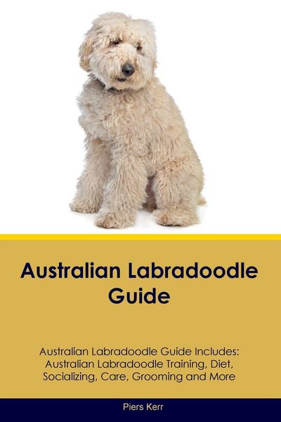 Produktbild: Australian Labradoodle Guide Australian Labradoodle Guide Includes