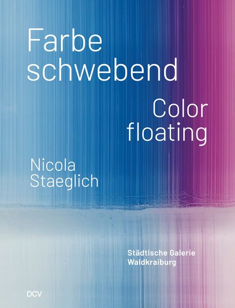 Produktbild: Nicola Staeglich &ndash; Farbe schwebend / Color floating
