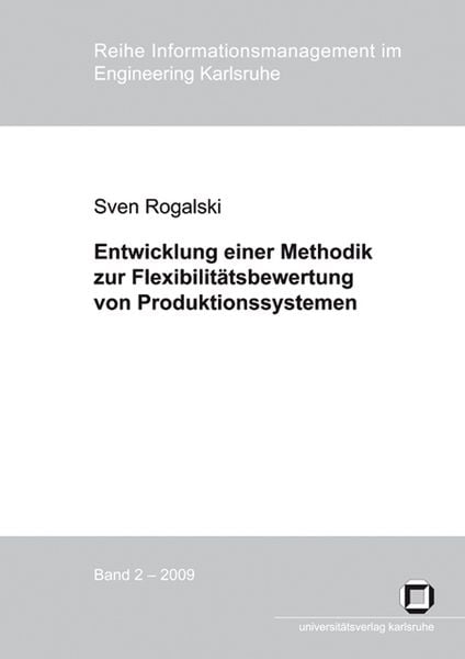 Produktbild: Entwicklung einer Methodik zur Flexibilit&auml;tsbewertung von Produktionssystemen :