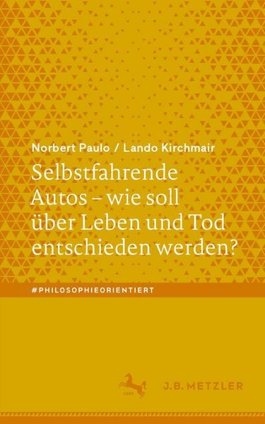 Produktbild: Selbstfahrende Autos - wie soll &uuml;ber Leben und Tod entschieden werden?