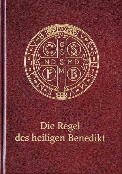 Die Regel des heiligen Benedikt, Gebundene Ausgabe von , Beuroner Kunstvlg, 978-3-87071-204-4