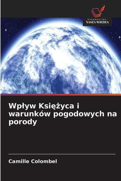 Produktbild: Wp&iquest;yw Ksi&iquest;&iquest;yca i warunk&oacute;w pogodowych na porody