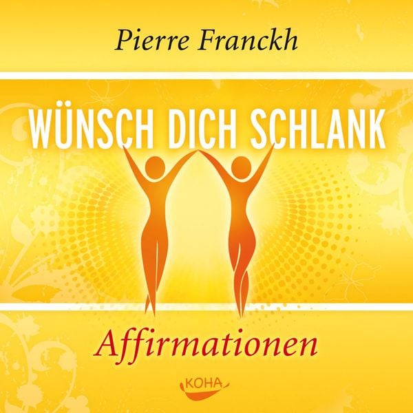 Wünsch dich schlank – Affirmationen