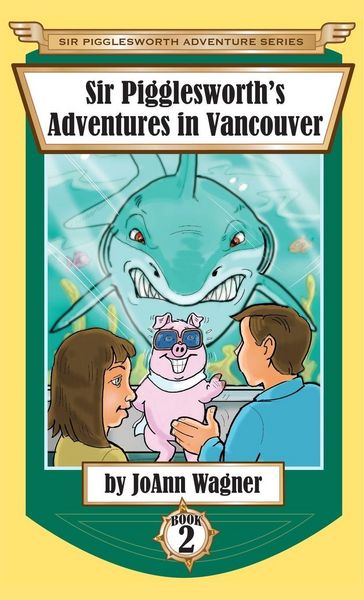 Produktbild: Sir Pigglesworth's Adventures in Vancouver