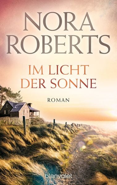 Im Licht der Sonne, Taschenbuch von Nora Roberts, Blanvalet, 9783442377305
