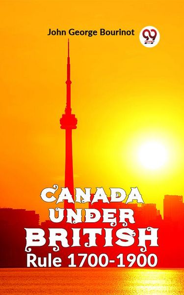 Produktbild: Canada Under British Rule 1760-1900