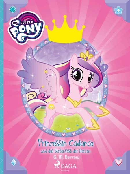 Produktbild: My Little Pony - Prinzessin Cadance und das Gartenfest der Herzen