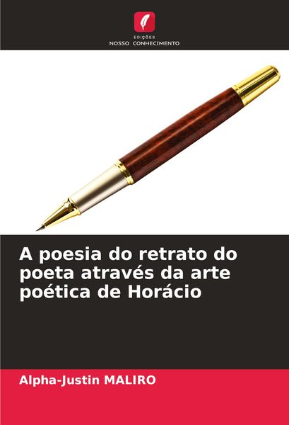 Produktbild: A poesia do retrato do poeta atrav&eacute;s da arte po&eacute;tica de Hor&aacute;cio