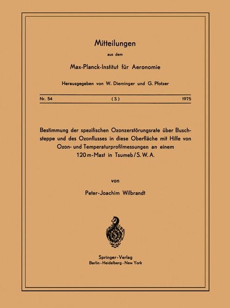 Produktbild: Bestimmung der Spezifischen Ozonzerst&ouml;rungsrate &uuml;ber Buschsteppe und des Ozonflusses in diese Oberfl&Auml;che mit Hilfe von Ozon- und Temperaturprofilmessu