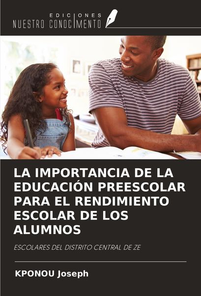 Produktbild: La Importancia De La Educaci&oacute;n Preescolar Para El Rendimiento Escolar De Los Alumnos