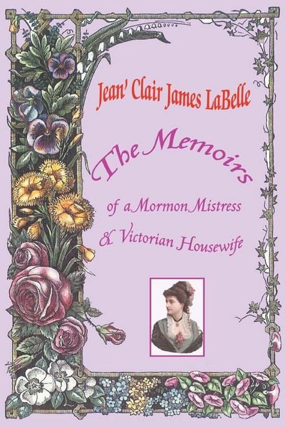 Produktbild: The Memoirs of a Mormon Mistress & Victorian Housewife
