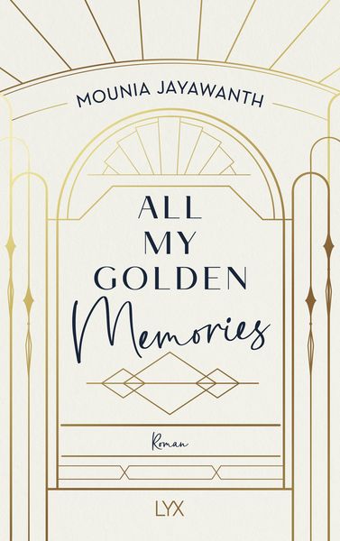 All My Golden Memories, Taschenbuch von Mounia Jayawanth, Lyx