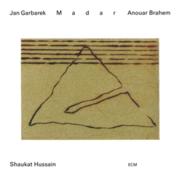 Garbarek/Brahem/Huss: Madar