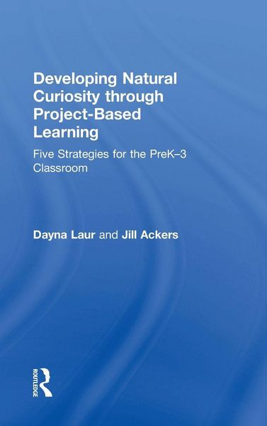 Produktbild: Developing Natural Curiosity through Project-Based Learning