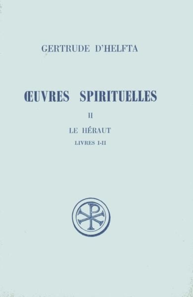 Produktbild: Oeuvres Spirituelles Tome 2 ; le Heraut Livres 1-2