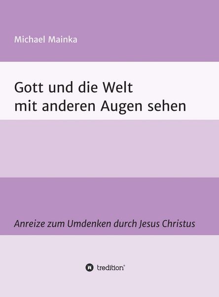 Produktbild: Gott und die Welt mit anderen Augen sehen