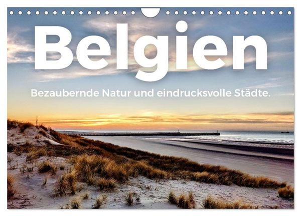 Belgien - Bezaubernde Natur und eindrucksvolle Städte. (Wandkalender 2026 DIN A4 quer), CALVENDO Monatskalender