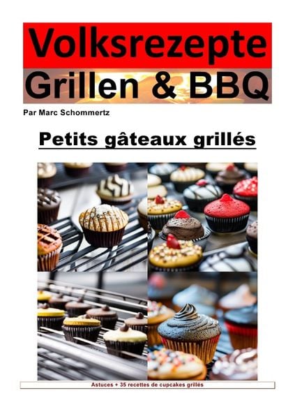 Produktbild: Volksrezepte Grillen & BBQ / Recettes populaires Grillades et BBQ - Cupcakes du Grill