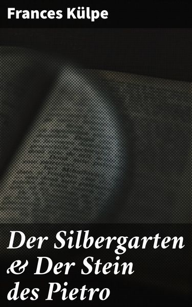 Produktbild: Der Silbergarten & Der Stein des Pietro