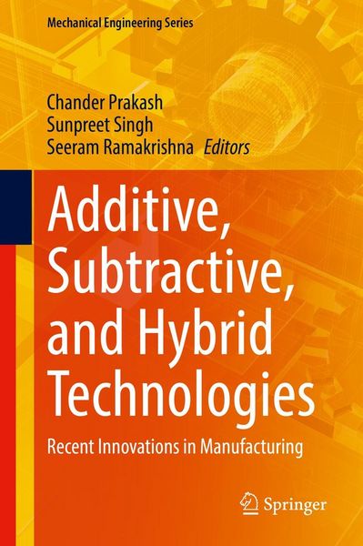 Produktbild: Additive, Subtractive, and Hybrid Technologies