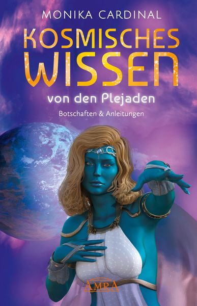 Produktbild: KOSMISCHES WISSEN VON DEN PLEJADEN: Botschaften & Anleitungen der Lichtwesen