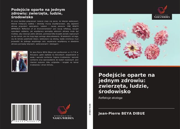 Produktbild: Podej&iquest;cie oparte na jednym zdrowiu: zwierz&iquest;ta, ludzie, &iquest;rodowisko