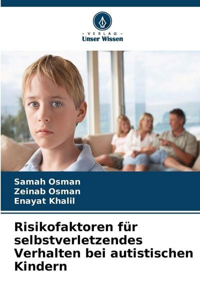 Produktbild: Risikofaktoren f&uuml;r selbstverletzendes Verhalten bei autistischen Kindern