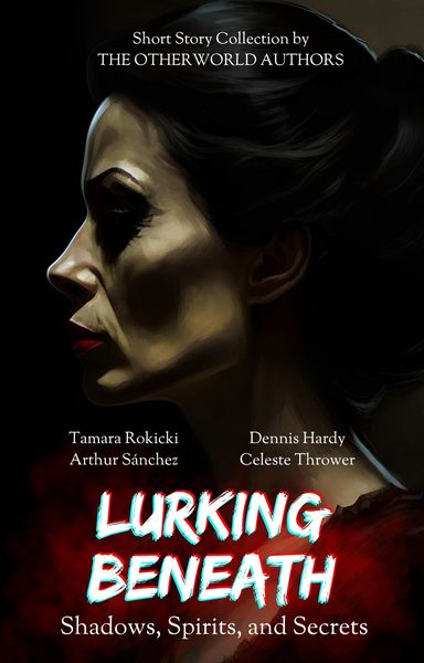 Produktbild: Lurking Beneath (Shadows, Spirits and Secrets) Anthology