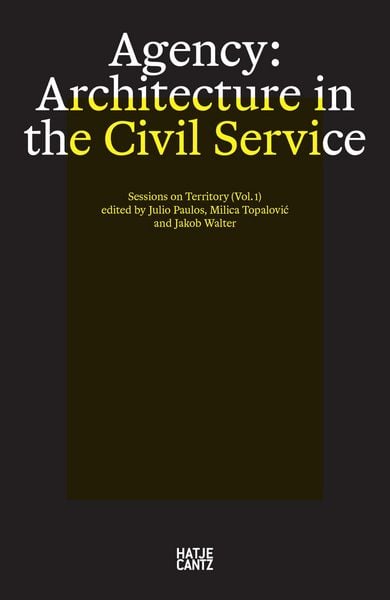 Produktbild: Agency. Architecture in the Civil Service