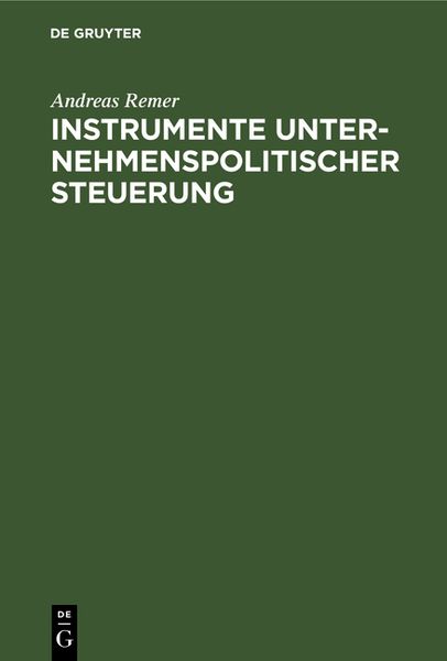 Instrumente unternehmenspolitischer Steuerung