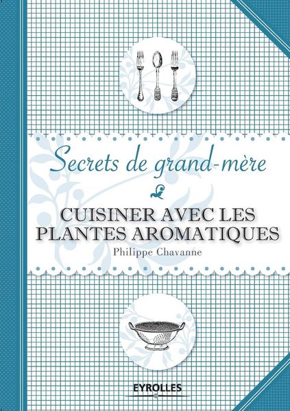 Produktbild: Cuisiner avec les plantes aromatiques
