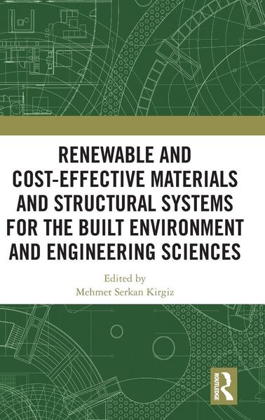 Produktbild: Renewable and Cost-Effective Materials and Structural Systems for the Built Environment and Engineering Sciences