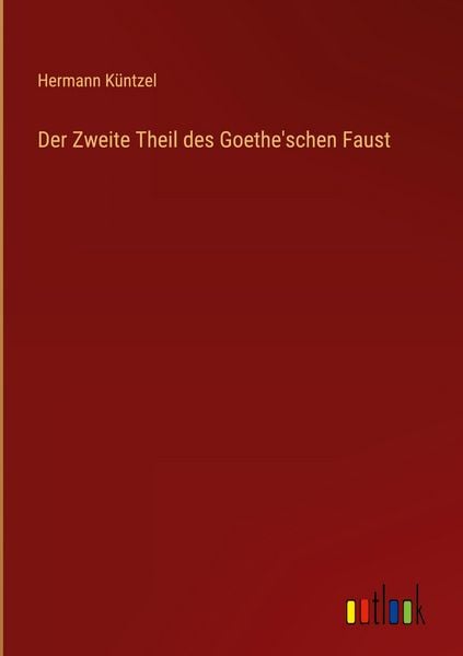 Produktbild: Der Zweite Theil des Goethe'schen Faust
