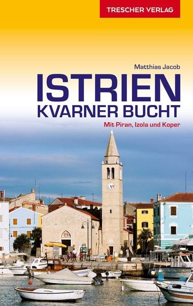 Produktbild: Reisef&uuml;hrer Istrien und Kvarner Bucht