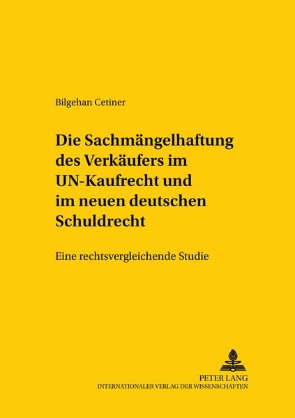 Produktbild: Die Sachmaengelhaftung des Verkaeufers im UN-Kaufrecht und im neuen deutschen Schuldrecht