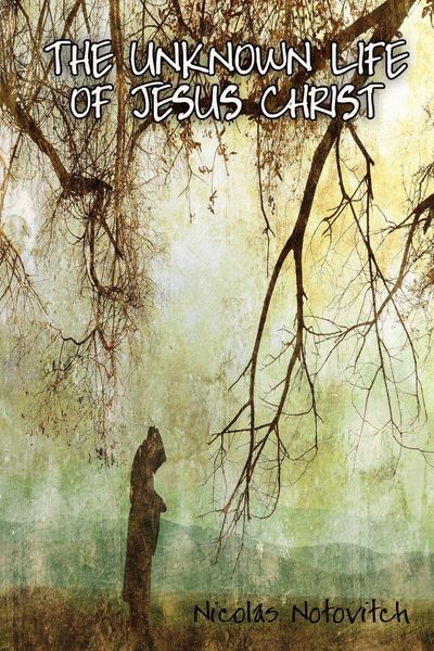 Produktbild: The Unknown Life of Jesus Christ
