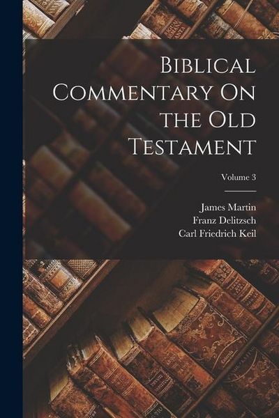 Produktbild: Biblical Commentary On the Old Testament; Volume 3