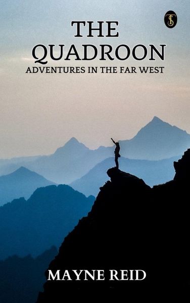 Produktbild: The Quadroon: Adventures In The Far West