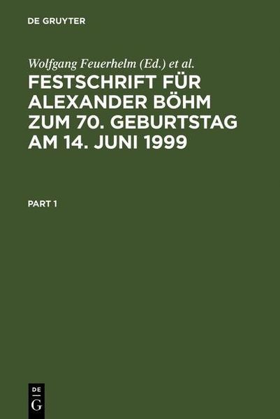 Produktbild: Festschrift f&uuml;r Alexander B&ouml;hm zum 70. Geburtstag am 14. Juni 1999